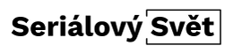 Seriálový svět